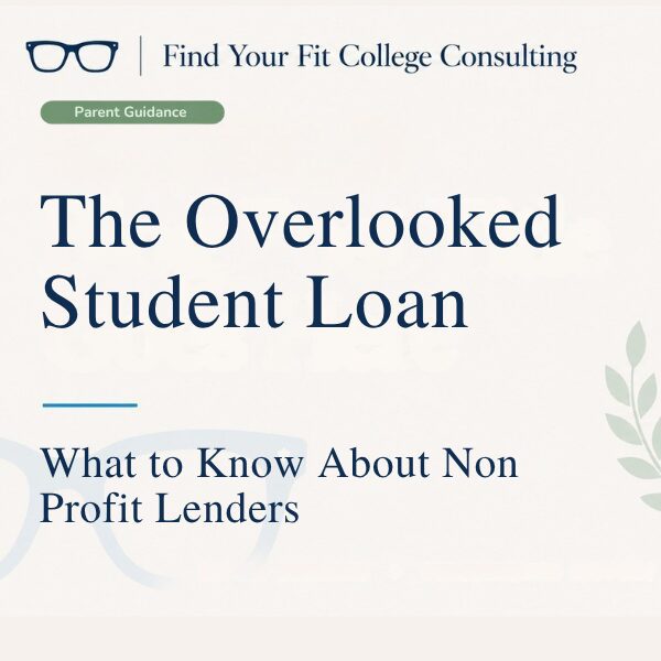 Branded Find Your Fit College Consulting blog graphic for “The Overlooked Student Loan Option,” about nonprofit and state-based student lenders